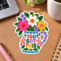 You Got This Floral Jug Glossy Vinyl Sticker – 10 cm