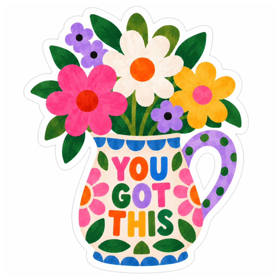 You Got This Floral Jug Glossy Vinyl Sticker – 10 cm