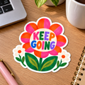 Keep Going Positive Floral Glossy Vinyl Sticker – 10 cm