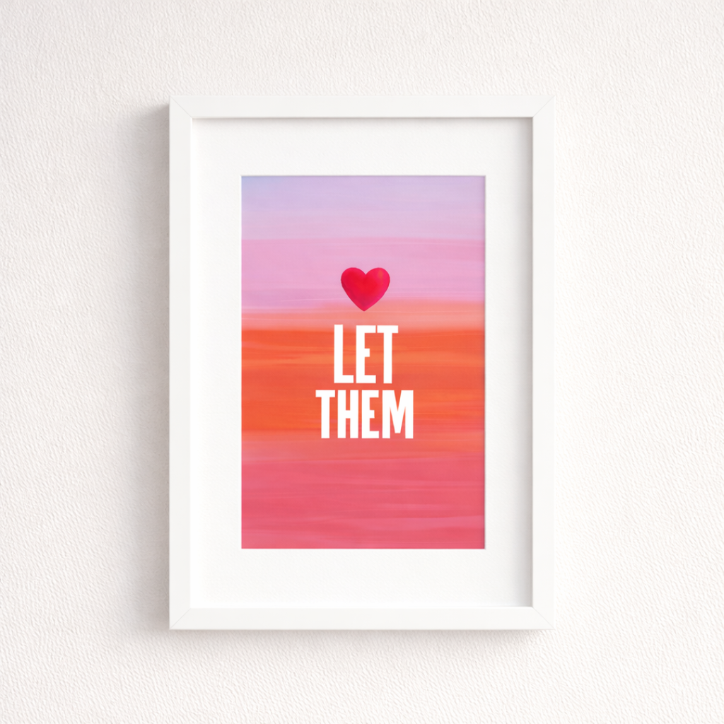 “Let Them” Art Print