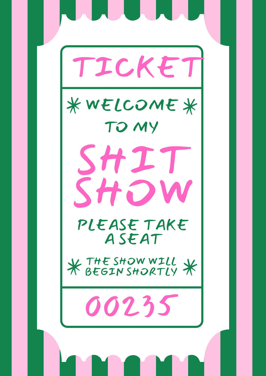 Welcome to My Shit Show Art Print