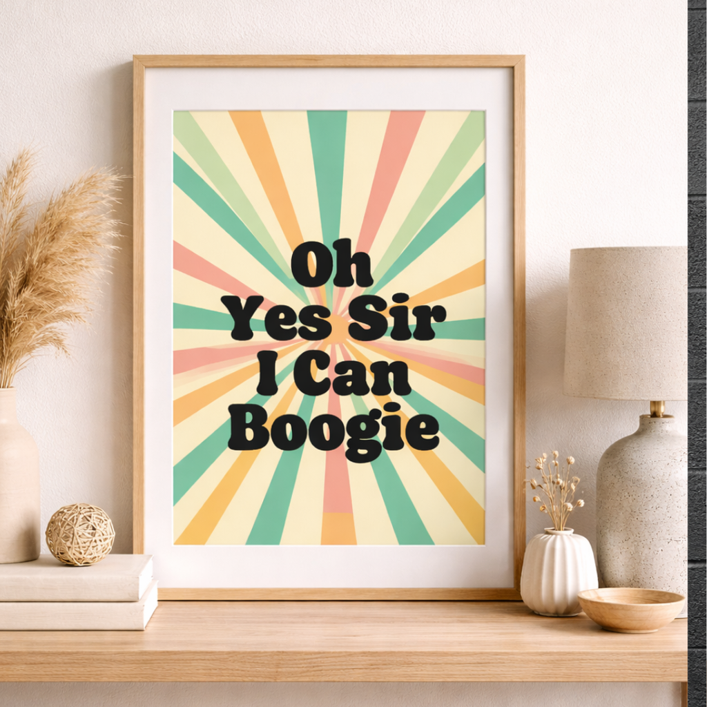 Oh Yes Sir I Can Boogie Art Print