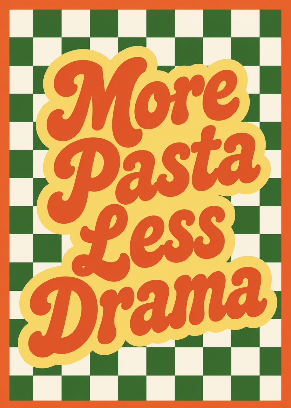 More Pasta Less Drama Art Print – Retro Kitchen Wall Art