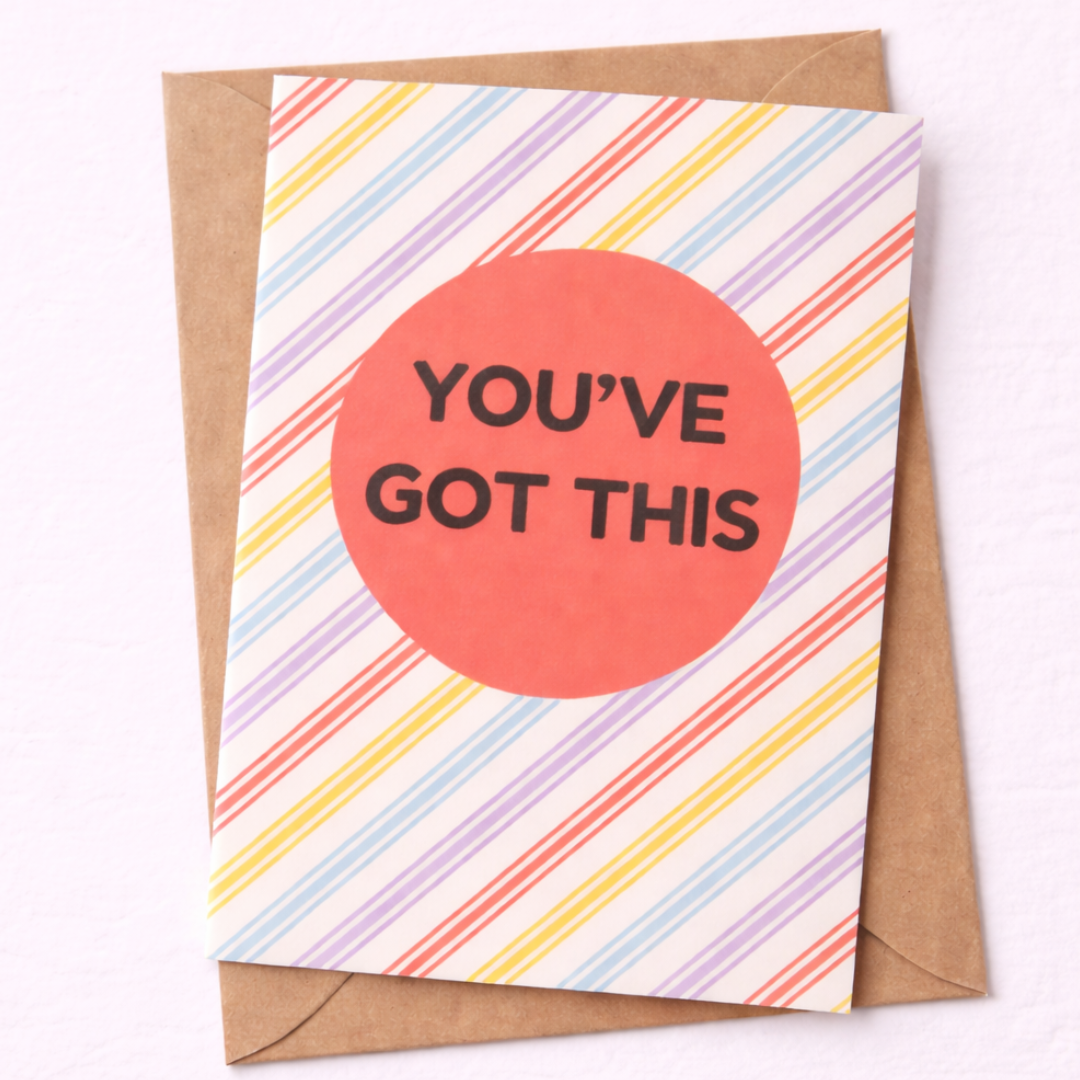 You Got This - A6 Contemporary Greeting Card