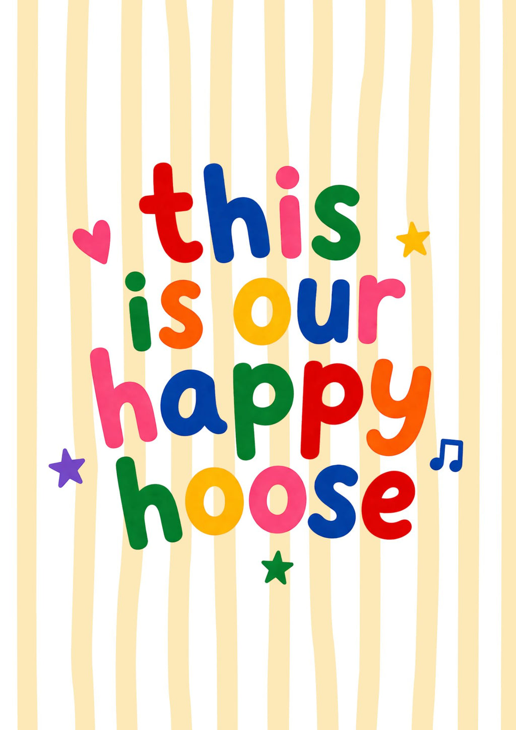 This Is Our Happy Hoose