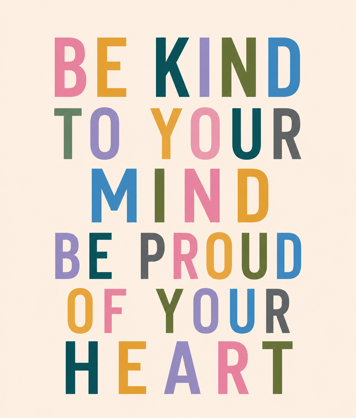 Be Kind to your Mind Print