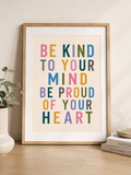 Be Kind to your Mind Print
