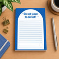 Don’t want to do A6 Note Pad, To Do List