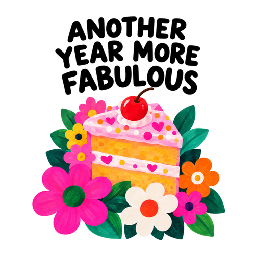 Big Happy - Another Year More Fabulous – Birthday Card