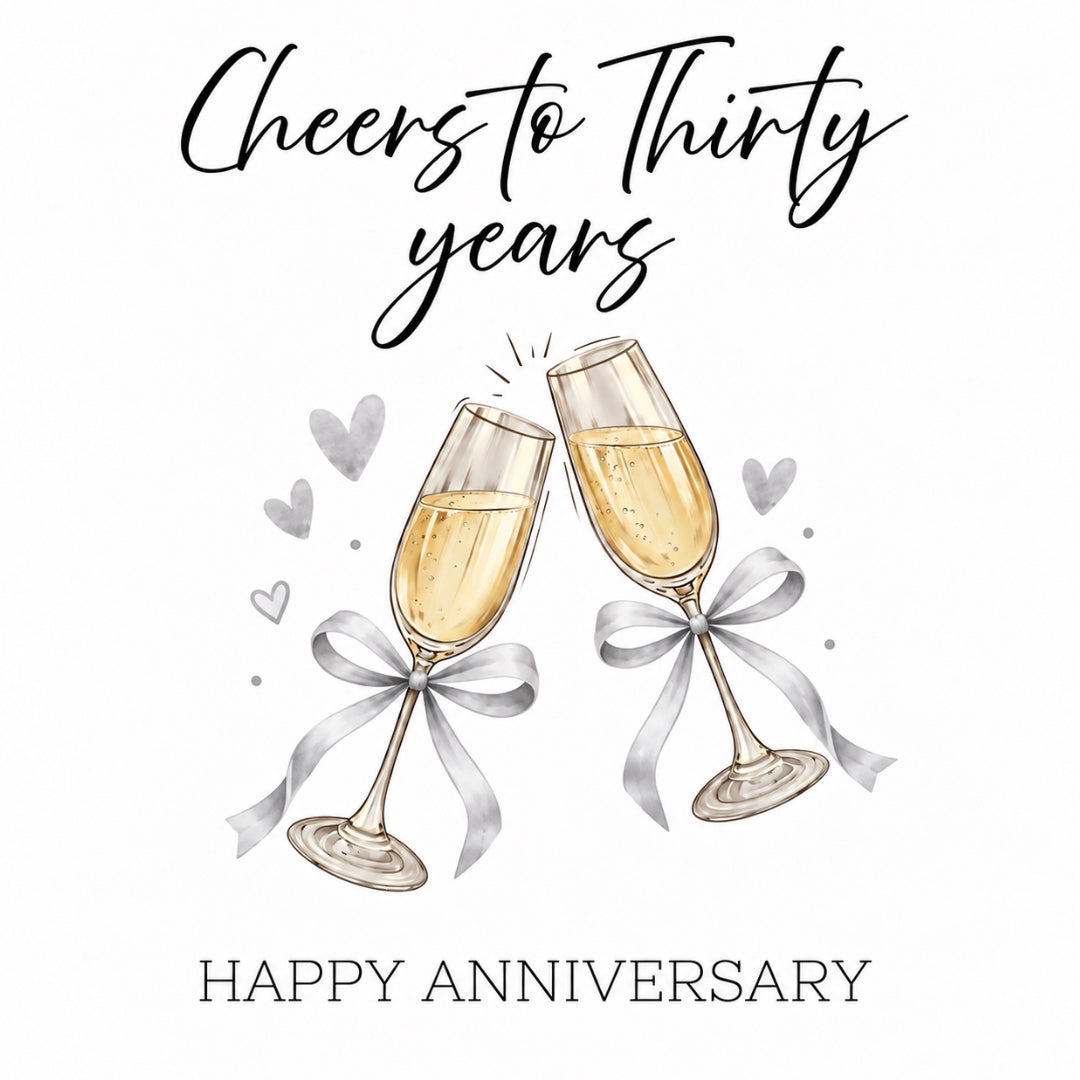 Cheers to Thirty Years - 30th Anniversary Card