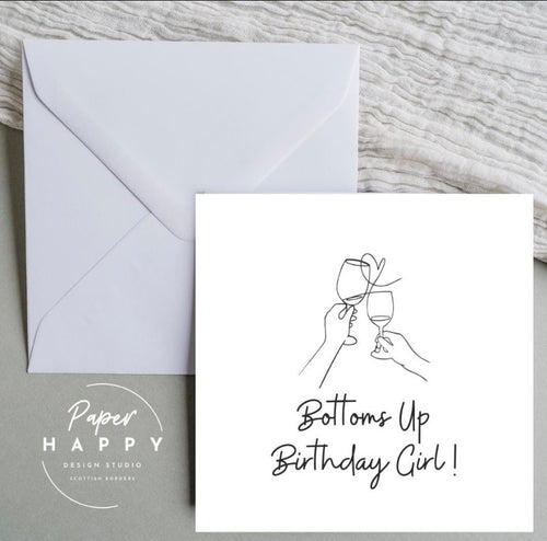 Bottoms Up Birthday Girl! Birthday Card